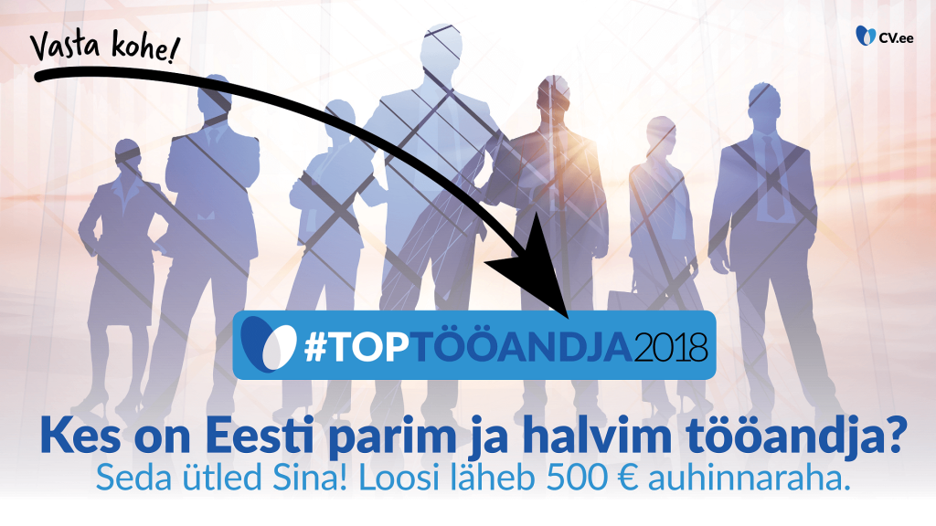 Osale CV.ee aasta olulisimas uuringus: kes on Eesti parimad ja halvimad tööandjad? 1