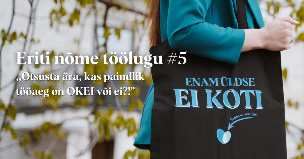 Eriti nõme töökogemuslugu #5 - Kas paindlik tööaeg on siis okei või ei?!?