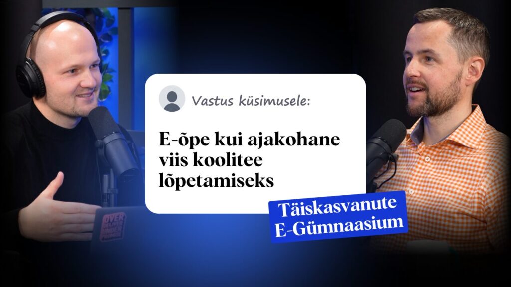 Täiskasvanute E-Gümnaasium kui ajakohane viis koolitee lõpetamiseks