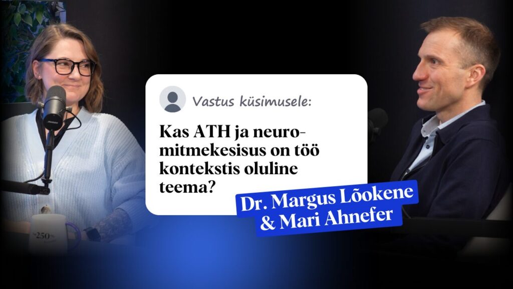 ATH ja neuromitmekesisus töökohal