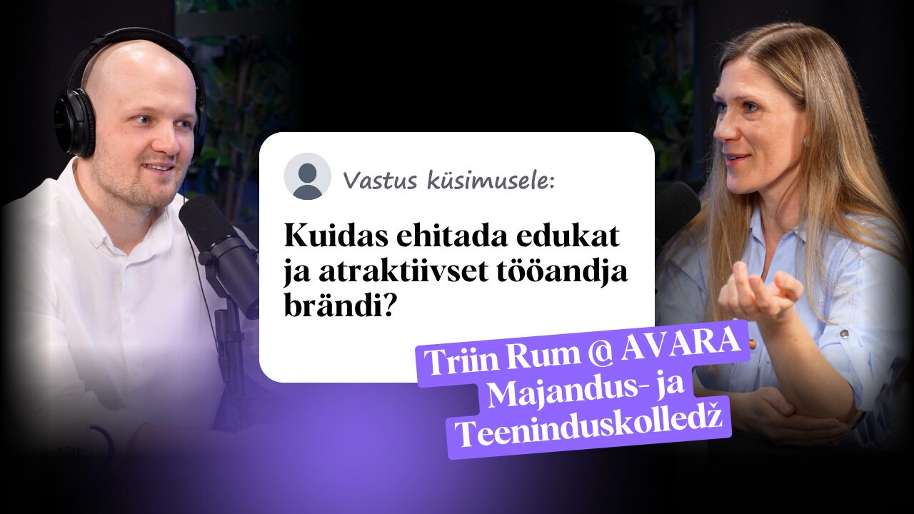 Kuidas ehitada edukat ja atraktiivset tööandja brändi
